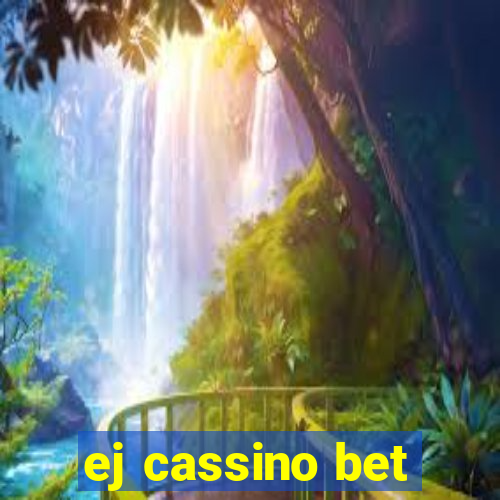 ej cassino bet